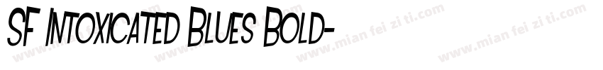 SF Intoxicated Blues Bold字体转换